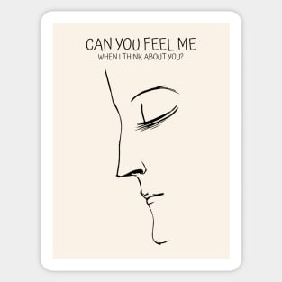 Can you feel me when I think about you? Sticker